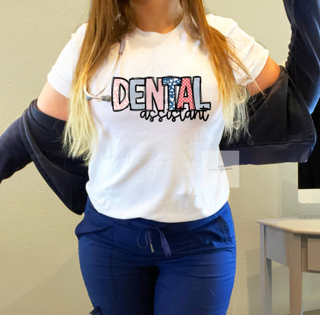 Made by Tatianna Dental Assistant Tee | Made by Tatianna