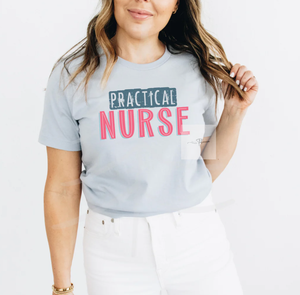 Made by Tatianna practical nurse tee | Made by tatianna