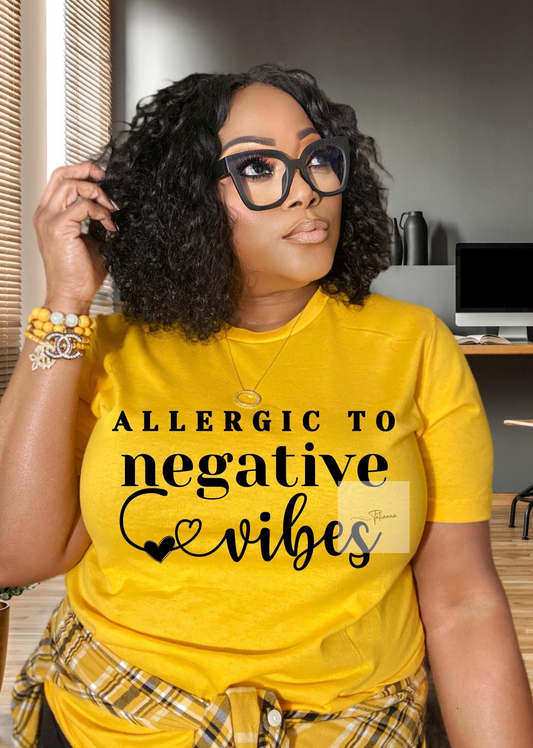 Made by Tatianna allergic to negative vibes tee | Made by Tatianna