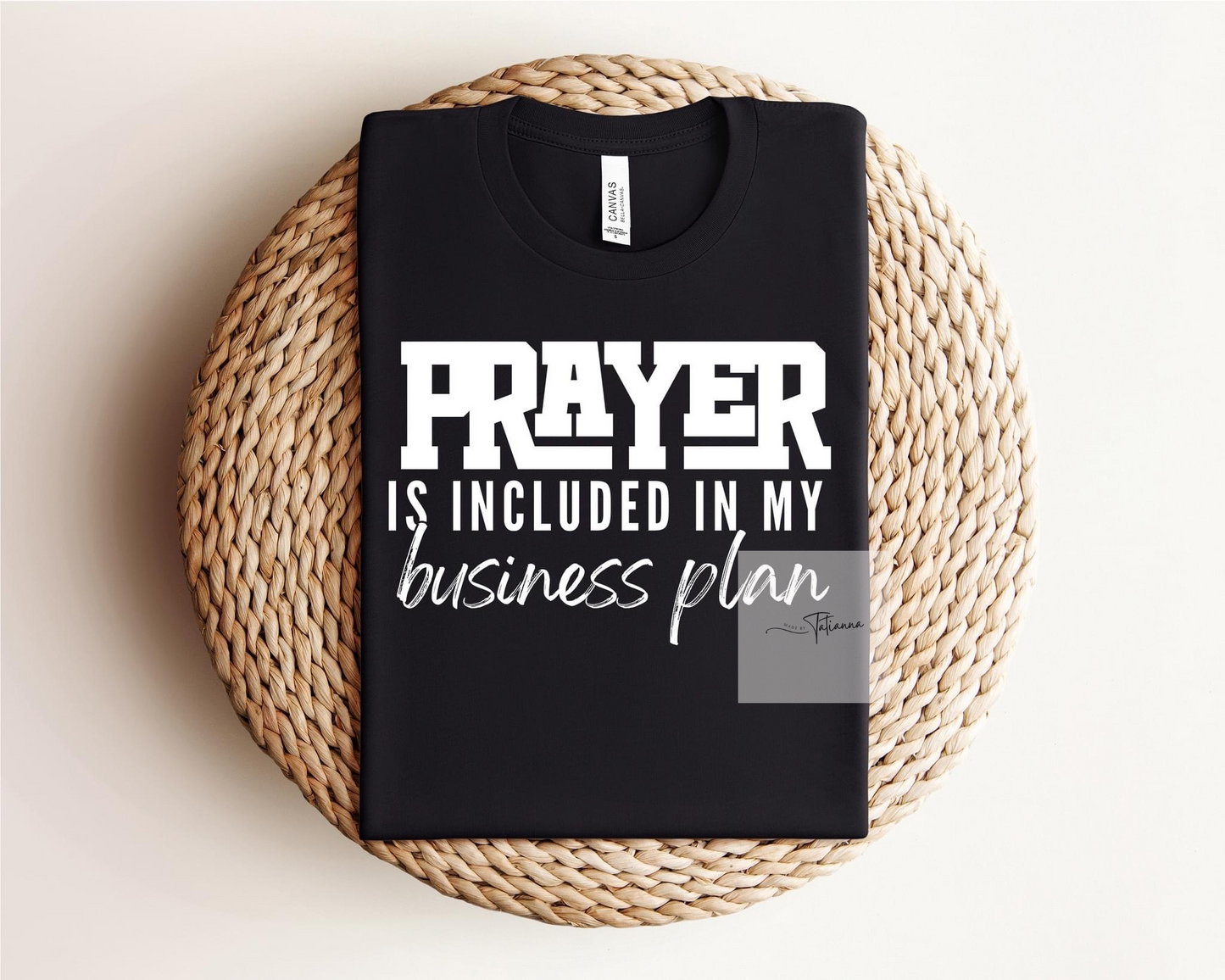 Made by Tatianna Prayer is included in my business plan | made by Tatianna