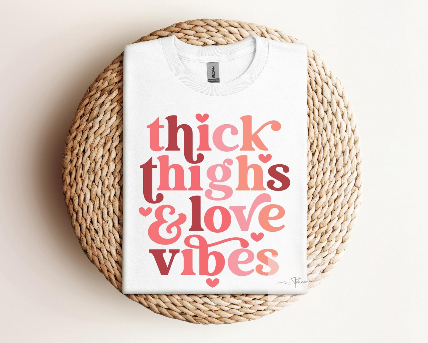 Thick Thighs & Love Vibes Tee