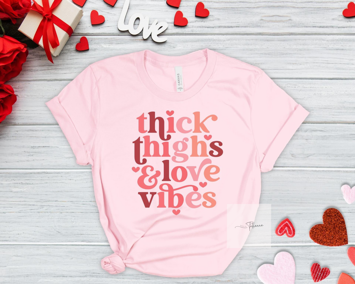 Thick Thighs & Love Vibes Tee