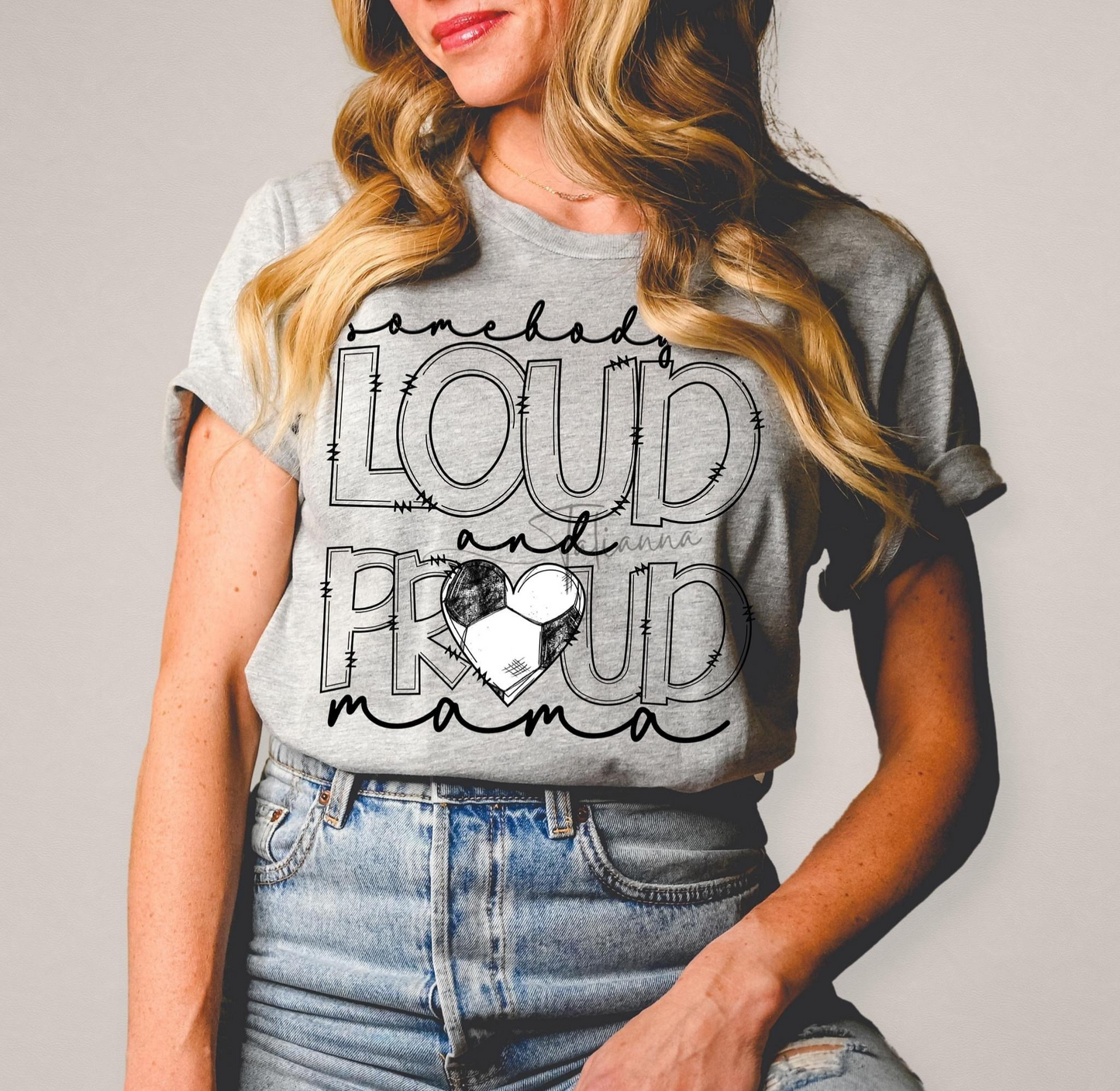 Made by Tatianna Somebody's Loud and Proud Soccer Mama Tee | Made by Tatianna