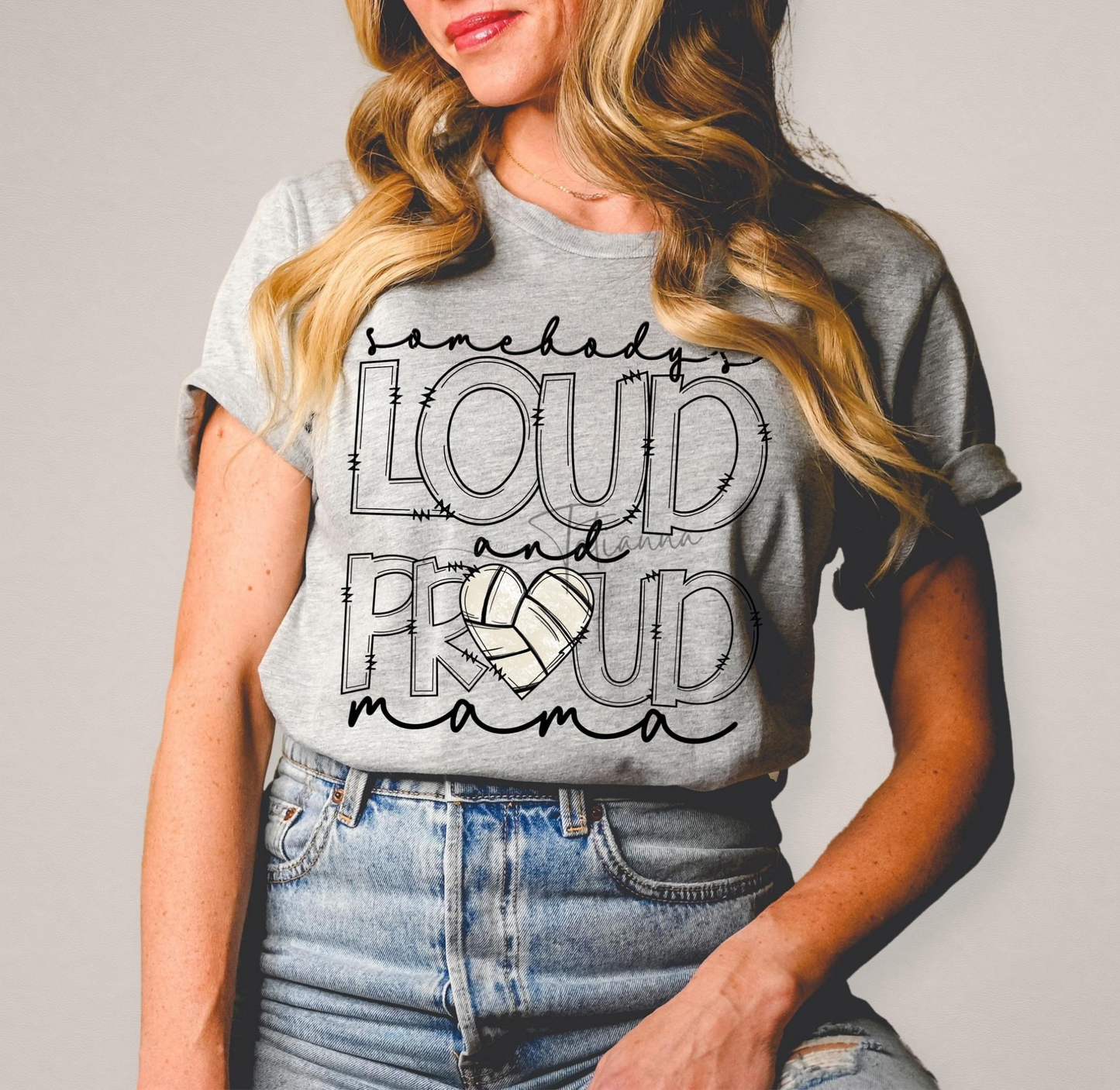 Made by Tatianna Somebody's Loud and Proud Volleyball Mama Tee | Made by Tatianna