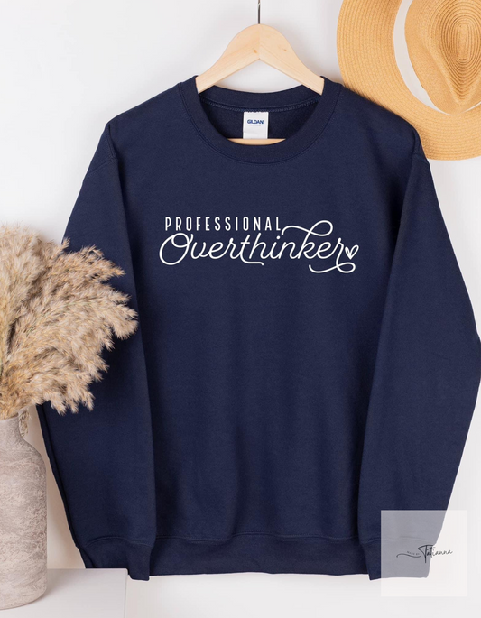 Made by Tatianna Professional Overthinker Crewneck | Made by Tatianna