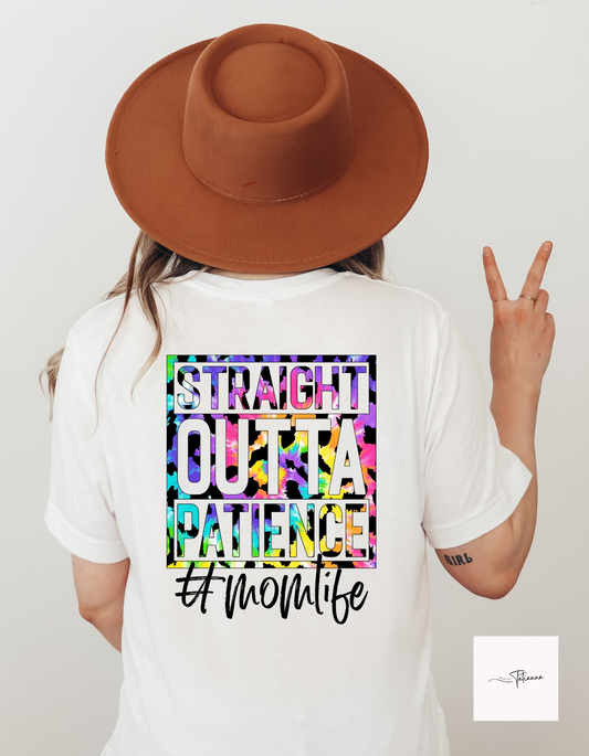 Made by Tatianna Straight Outta Patience mom life tee | Made by Tatianna